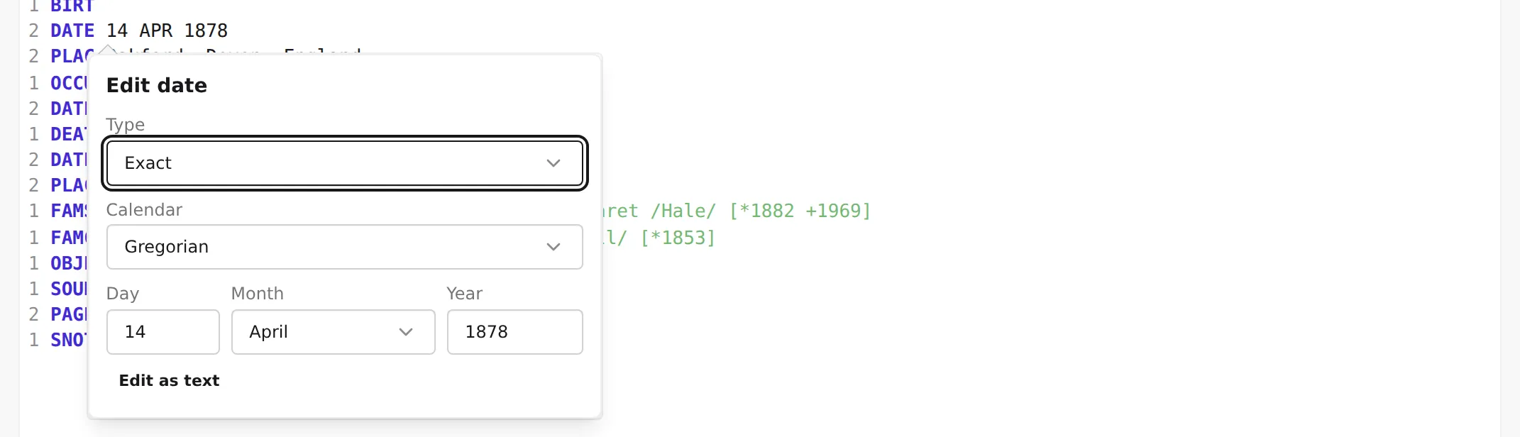 The date editor open over a DATE line: the Type and Calendar menus and the Day / Month / Year fields, with an Edit-as-text escape hatch below.
