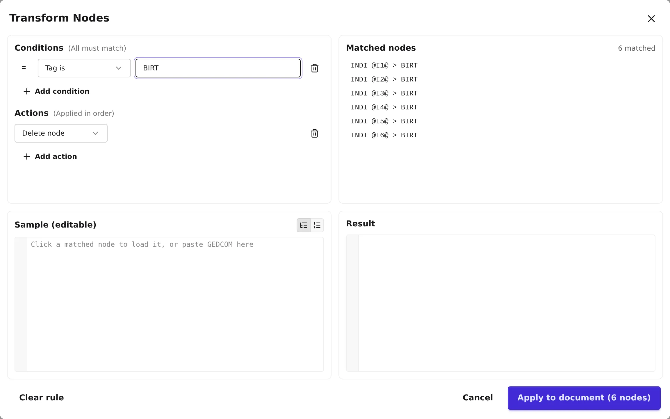 The transform panel's four quadrants: the rule (conditions + actions) top-left, the matched-node list top-right, the editable sample bottom-left, and the live result bottom-right.